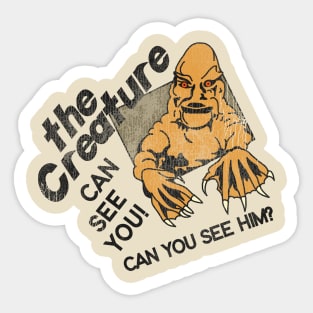 The Creature Can See You! Sticker